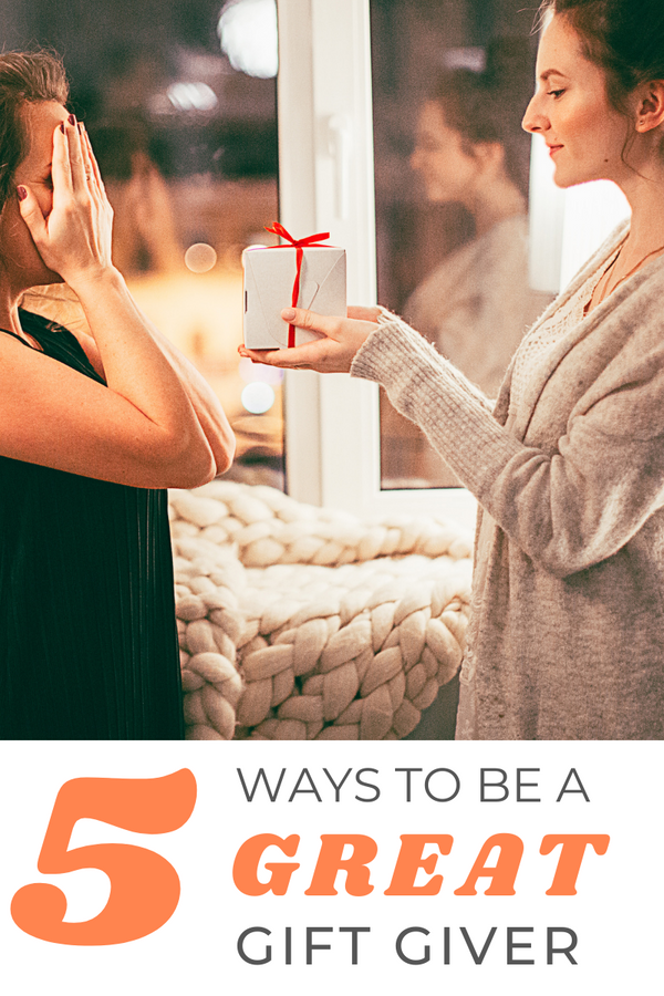 5 Tips To Be A Great Gift Giver - Naked Eye Studio